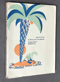 La farce de l'île déserte. Roman d'amour, d'humour et d'aventures.