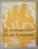 Le Bourbonnais et ses écrivains. Textes choisis et présentés par... Gravures originales de Ferdinand Dubreuil.... GOURIN (Henry), Jean-Charles ...