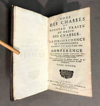 Code des chasses ou nouveau traité du droit des chasses, suivant la jurisprudence de l'ordonnance de Louis XIV, du mois d'août 1669... Tome second [seul]. 