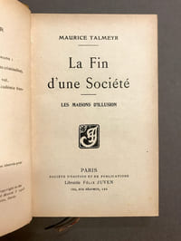 La Fin d'une Société. Les maisons d'illusion.