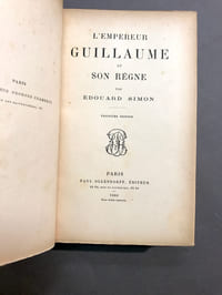 L'empereur Guillaume et son règne. Troisième édition.