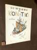 Les compagnons du Kon-Tiki ou Comment j'ai traversé le Pacifique à bord d'un radeau préhistorique. Texte et dessins de Erik Hesselberg traduit du ...