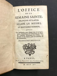 L'Office de la Semaine Sainte, françois et latin. Selon le Messel (sic) et Bréviaire romain... Traduction nouvelle...