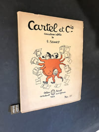 Cartel et Cie. Caricatures inédites de J. Sennep.