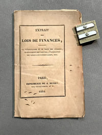 Extrait des lois de finances, contenant la présentation et le vote des budgets, le règlement des comptes, l'allocation des crédits supplémentaires, etc..