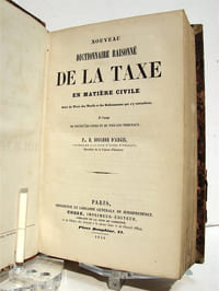 Nouveau dictionnaire illustré de la taxe en matière civile Suivi du Texte des Tarifs et des Ordonnances qui s'y rattachent...