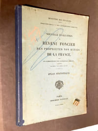 [Atlas]. Ministère des Finances. Nouvelle évaluation du revenu foncier des propriétés non bâties de la France, faite par l'Administration des contributions directes en exécution de l'article 1° de la loi du 9 août 1879. Atlas statistique. 