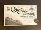 Le Cantal illustré. Guide-album du touriste publié sous les auspices du Syndicat d'Initiatives du Cantal.. BRUN (Dr J.) et H. ÉLOY