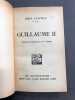 Guillaume II. Traduit de l'allemand par J. P. Samson.. LUDWIG (Emil)