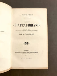 La Tribune Moderne. M. de Chateaubriand. Sa vie, ses écrits, son influence littéraire et politique sur son temps.