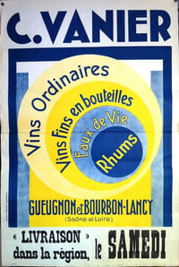 [Affiche publicitaire]. C. Vanier. Vins ordinaires. Vins Fins en bouteilles. Eaux de Vie. Rhums. Gueugnon et Bourbon-Lancy (Saône-et-Loire). "Livraison" dans la région, le samedi.