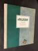 Algérie. Atlas historique, géographique et économique.. [COLLECTIF]