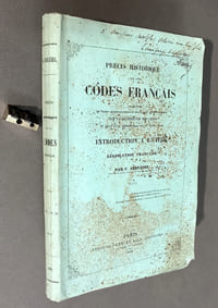 Précis historique sur les codes français. Accompagné de notes bibliographiques françaises et étrangères sur la généralité des codes et suivi d'une dissertation sur la codification.