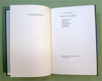 Crossings Traversées. With translations by Leigh DeNeef, Harry Duncan, Louis A. Haselmayer, Donald Justice, and the author.