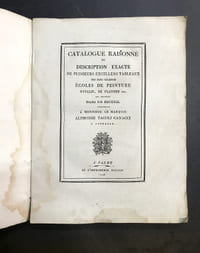 Catalogue raisonné ou description exacte de plusieurs excellens tableaux des plus célébres écoles de peinture d'Italie, de Flandre etc. qui existent dans un recueil appartenant à monsieur le marquis Alphonse Tacoli Canacci à Florence. 