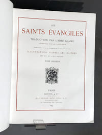 Les Saints Évangiles. Traduction par l'abbé Glaire... Illustrations d'après les Maîtres des XIV°, XV° & XVI° siècles.