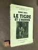 Le tigre et l'homme. Traduction française de Jacques Marty.. BERG (Bengt)