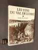 Les Vins du Val de Loire. Pays Nantais, Anjou, Saumur, Touraine.. BLANCHET (Suzanne)