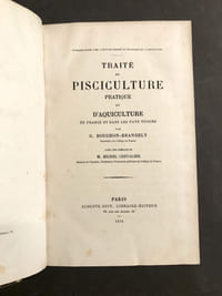 Traité de pisciculture pratique et d'aquiculture en France et dans les pays voisins.