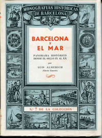 Barcelona y el mar - Panorama historico desde el siglo IX al XX