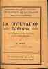 La civilisation égéenne - avec 87 figures et 3 cartes dans le texte et quatre. GLOTZ Gustave