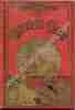 Christophe Colomb - Quatrième grande édition illustrée d'encadrements variés à chaque page, de chromos, scènes marines, portraits et carte. ROSELLY DE ...