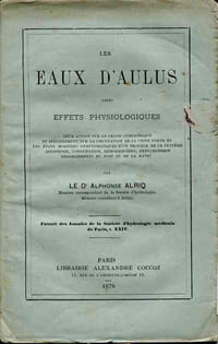Les eaux d'Aulus leurs effets physiologiques - Extrait des Annales de la Société médicale de Paris, t. XXIV