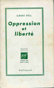 Oppression et liberté. WEIL Simone