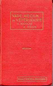 Vade-mecum du vétérinaire - Formulaire vétérinaire de pharmacologie, de