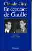 En écoutant de Gaulle - journal 1946-1949. GUY Claude