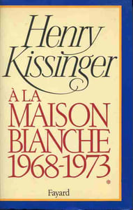 A la Maison Blanche 1968-1973 . Tome 1