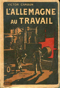L'Allemagne au travail. Avec 20 planches hors-texte