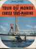 Le tour du monde de la chasse sous-marine  . Tome 1 (seul): Polynésie, Caraïbes. GORSKY Bernard
