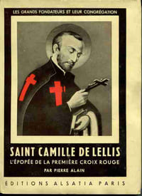 Saint Camille de Lellis, l'Epopée de la première croix rouge
