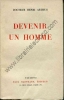 Devenir un homme. ARTHUS Dr Henri