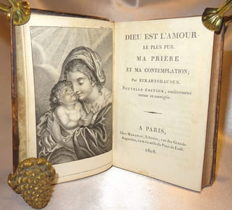 Dieu est l'amour le plus pur. Ma priere et ma contemplation ; nouvelle edition, entierement revue et corrigee.