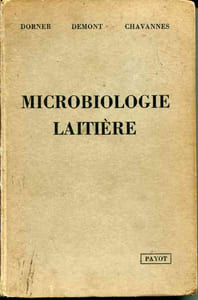 Microbiologie laitière. Avec 52 figures en hors-texte