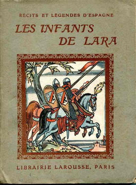 Les infants de Lara et autres faits héroïques. 4 planches hors-texte en couleurs et 31 compositions par Maximilien Vox. VERDAL Georges
