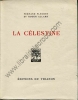 La Célestine . Tragi-comédie imitée de l'espagnol. Quatre cuivres originaux de Constant Le Breton. FLEURET (Fernand), ALLARD (Roger) 