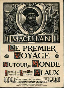 Le premier voyage autour du Monde par le navire La Victoire raconté par Jean-Paul Alaux,