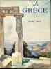 La Gr&egrave;ce. Couverture de Paul Bret. Ouvrage orn&eacute; de 186 h&eacute;liogravures. BILLY Andr&eacute;