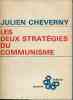 Les deux stratégies du communisme.. CHEVERNY Julien