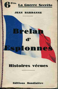 Brelan d'espionnes. Histoires vécues.