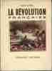 La Révolution française. Hors-texte en couleurs. Ouvrage orné de 149 photographies.. SAUREL Louis