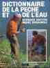 Dictionnaire de la pêche et de l'eau. BRETON (Bernard), DROULHIOLE Michel
