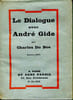 Le dialogue avec Andr&eacute; Gide.. DU BOS Charles