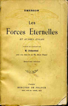 Les forces éternelles et autres essais. Traduit de l'anglais par K. Jojnston avec une préface de Mr Bliss Perry . Deuxième édition.. EMERSON