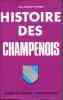 Histoire des champenois. HENRIOT-PEIFFERT Irène