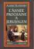 L'année prochaine à Jérusalem . Roman traduit de l'allemand par Jean-Claude Capèle.. KAMINSKI André