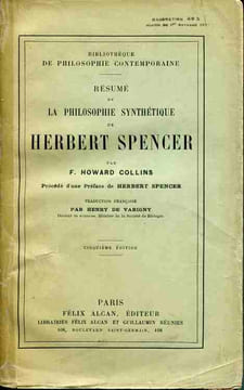 Résumé de la philosophie synthétique de Herbert Spencer. Précédé d'une préface de Herbert Spencer. Traduction française par Henri de Varigny. ...